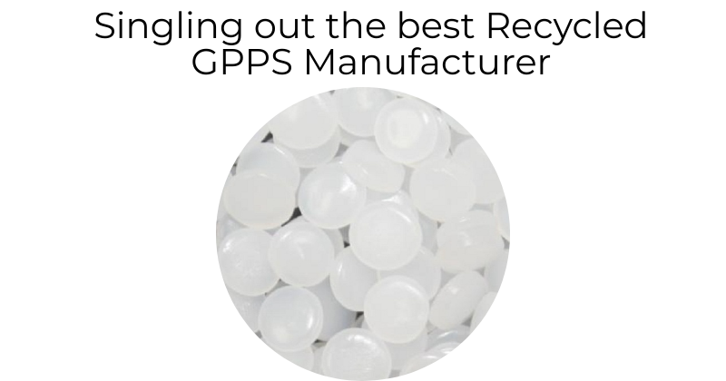 Recycled GPPS Manufacturer